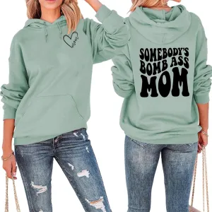 BOYRMSLGY Mama Hoodies for Women Somebody's Bomb Ass Mom Sweatshirt Funny Letter Print Drawstring Pullover Top with Pocket